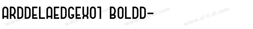 arddelaedgex01 boldd字体转换